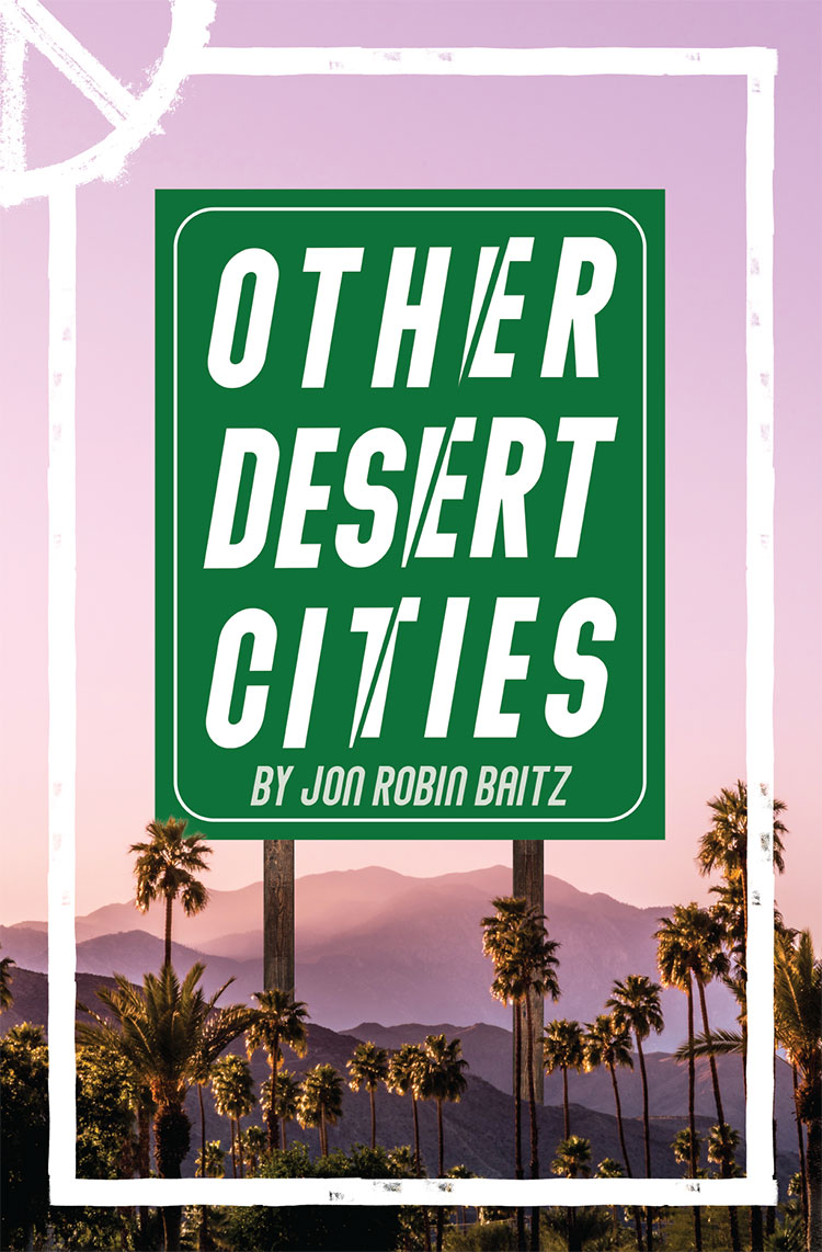 Other Desert Cities Poster by Jon Robin Baitz