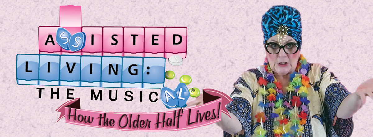 Assisted Living: The Musical